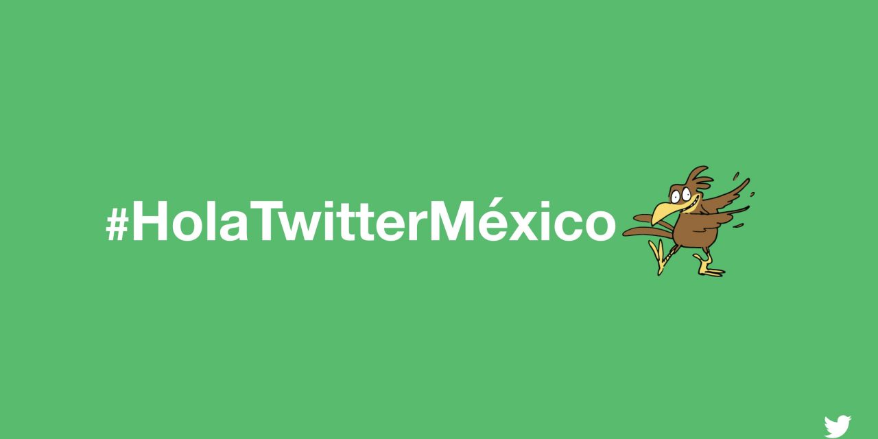 Twitter lanza cuenta oficial de México; un hashtag por día para celebrarlo
