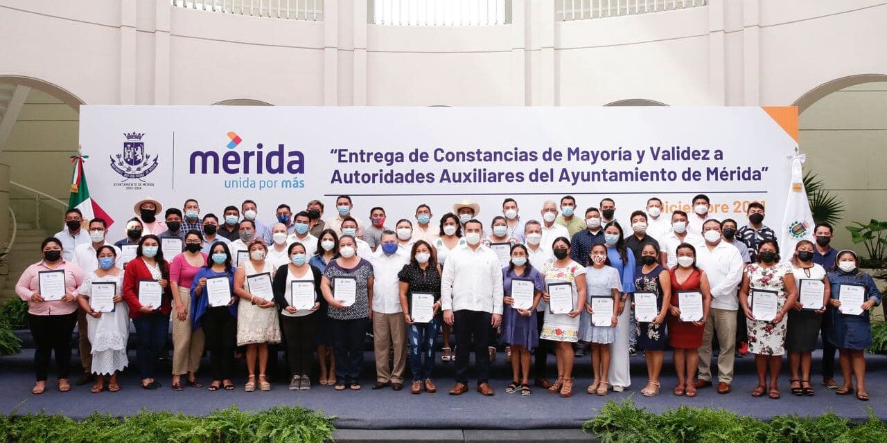 Reciben constancias auxiliares electos en 47 comisarías y subcomisarías de Mérida