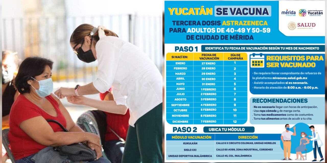 Mérida: Vacunación de refuerzo a personas de 40 a 59 años, a partir del 27 de enero