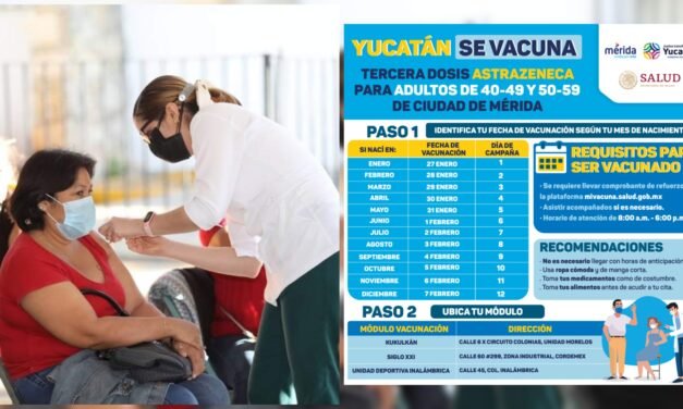 Mérida: Vacunación de refuerzo a personas de 40 a 59 años, a partir del 27 de enero