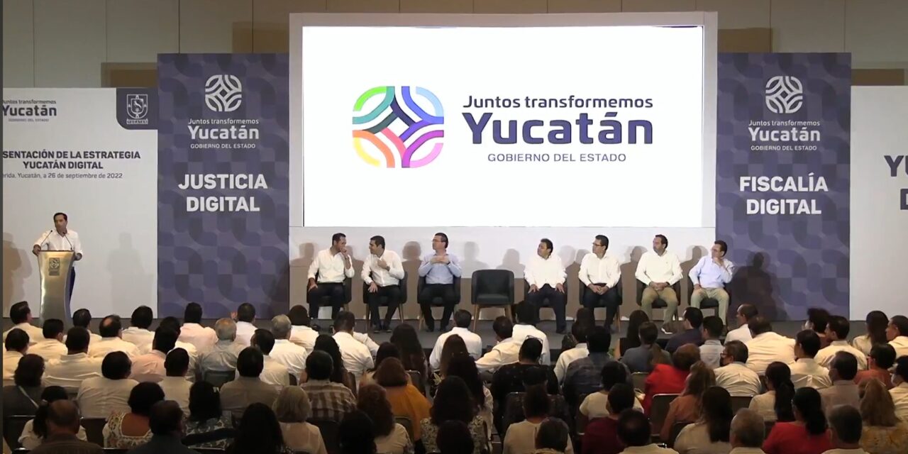 Yucatán Digital, en educación, justicia, salud y servicios públicos