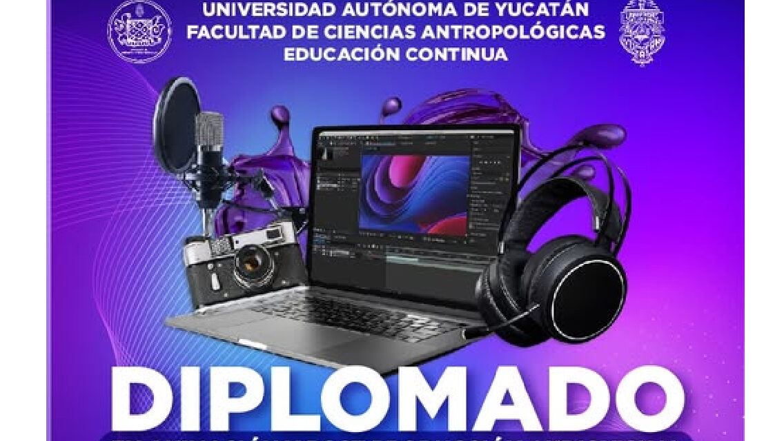 Lanza UADY Diplomado en Animación y Post Producción Audiovisual