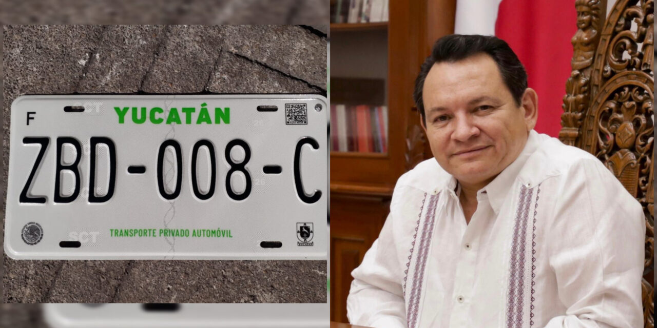 Por qué es urgente la actualización de placas, según Gobierno de Yucatán