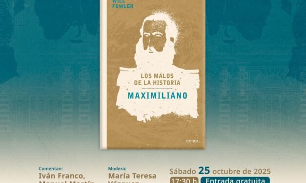 ‘Los malos de la historia: Maximiliano’, libro de Will Fowler