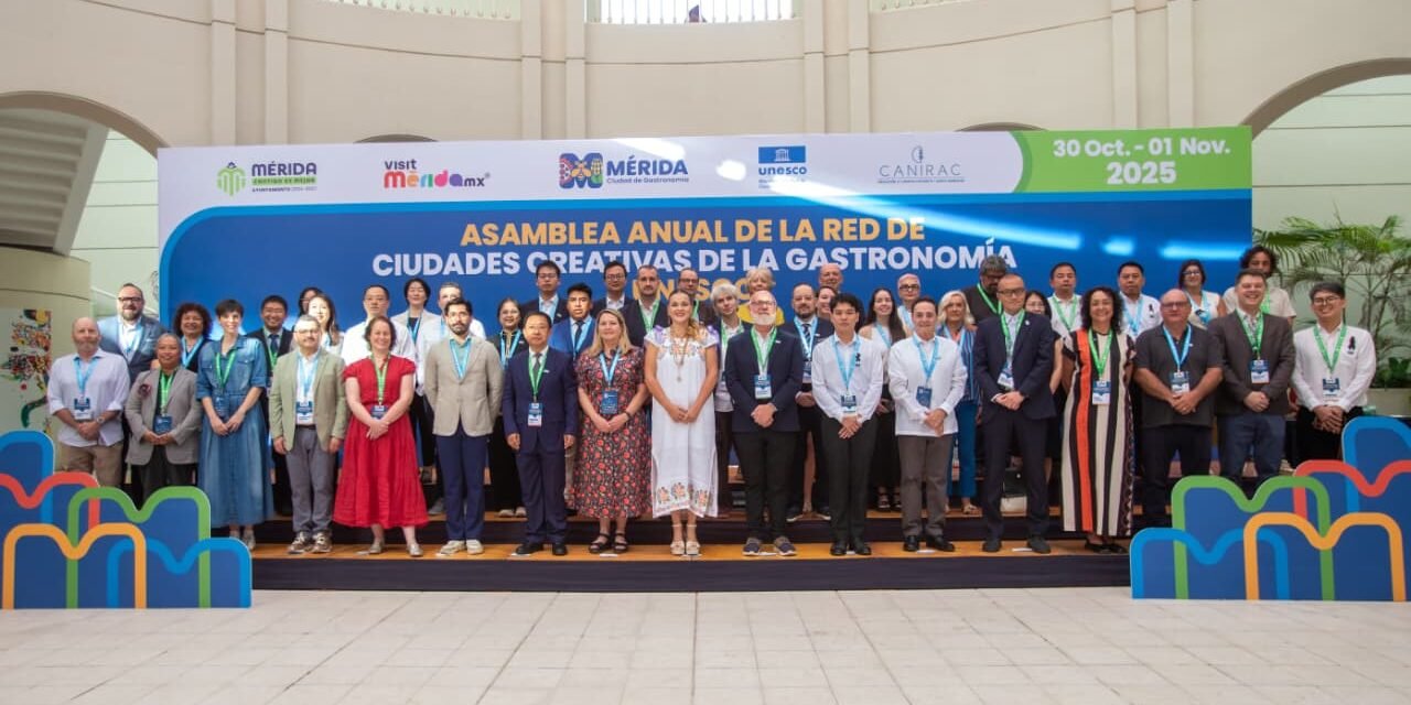 Ciudades Creativas de Gastronomía 2025 de la UNESCO, en Mérida