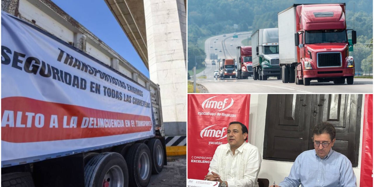 Inseguridad en carreteras federales encarece productos en Yucatán