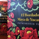 Reconoce INAH libro sobre el bordado maya de Yucatán