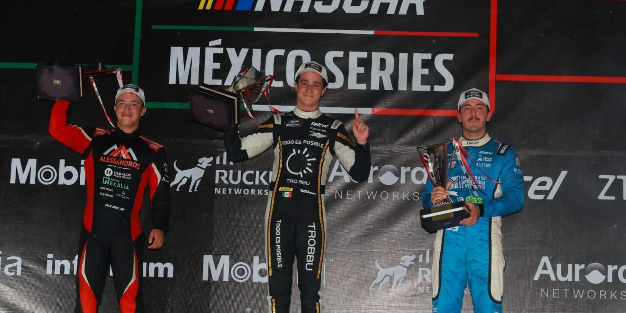 NASCAR México Series ‘Aurora Ruckus Networks Yucatán 120’, para Rovelo